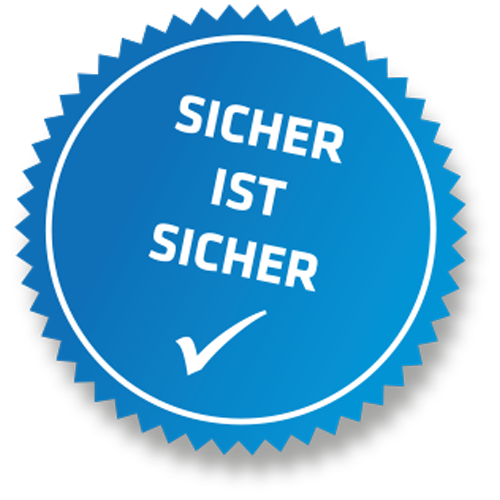 Sicher ist sicher Sicher ist sicher;